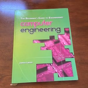 The beginners guide to engineering: computer engineering